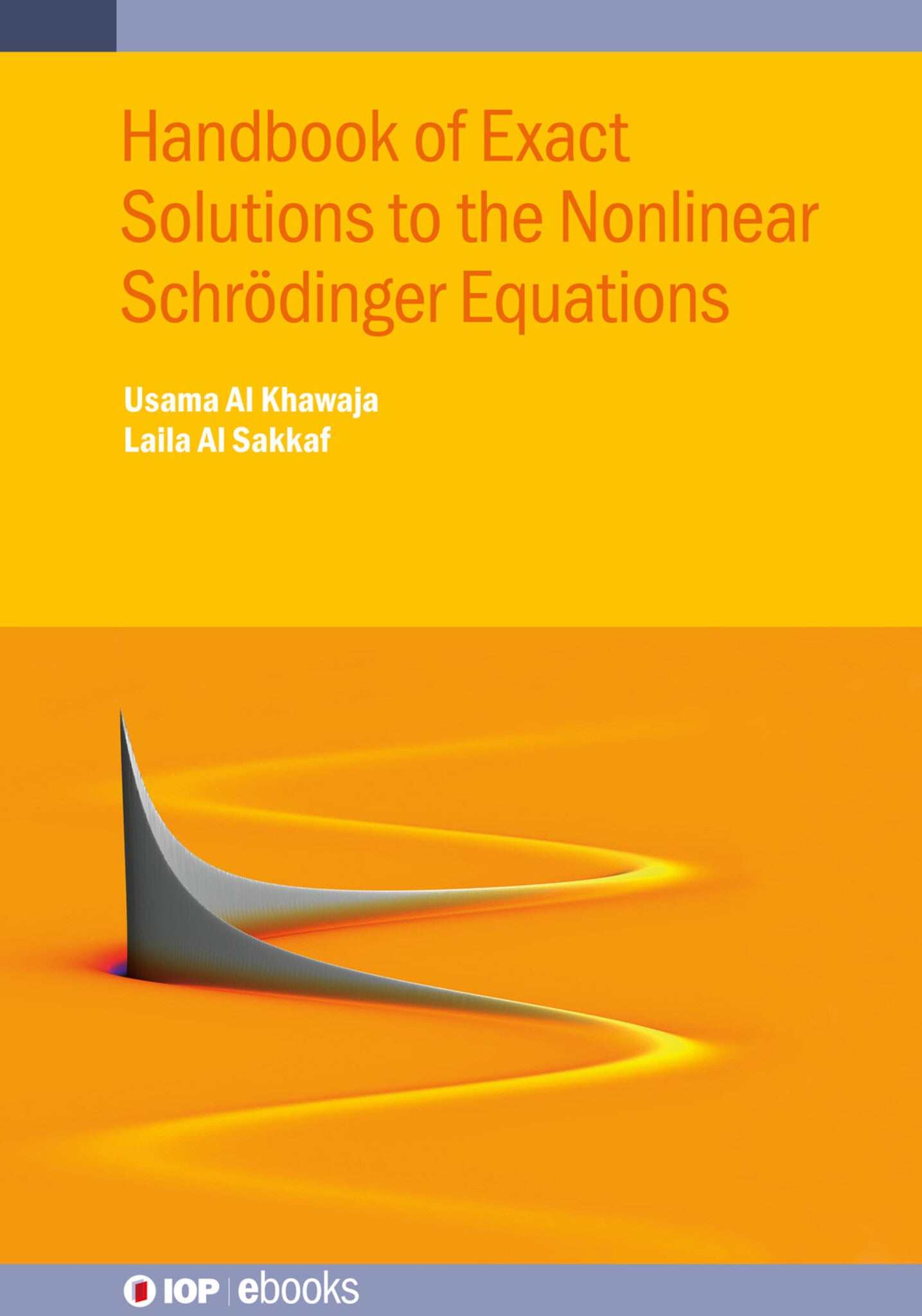 Cover image for Handbook of Exact Solutions to the Nonlinear Schrödinger Equations ISBN 9780750324281